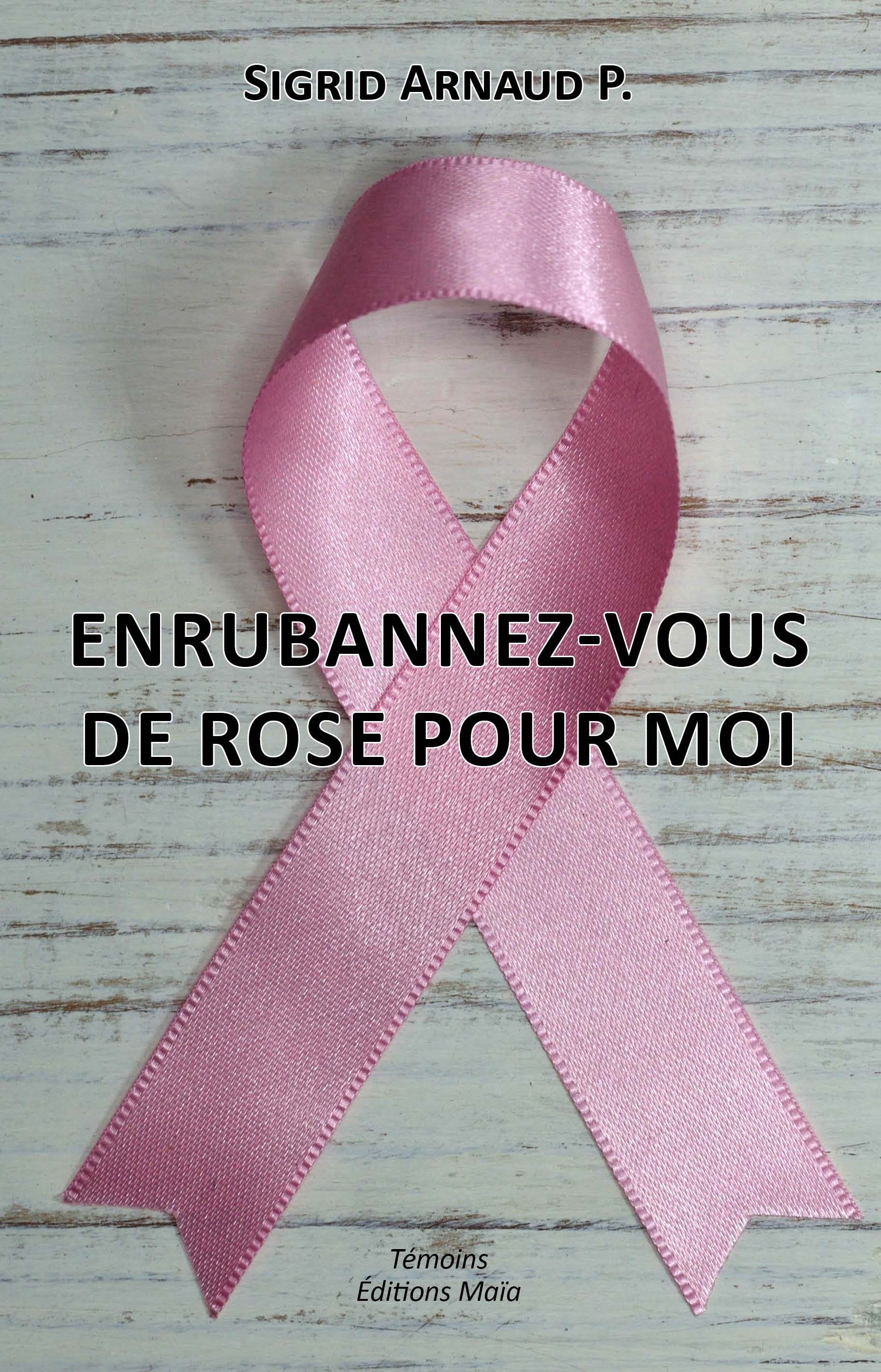 Enrubannez-vous de rose pour moi