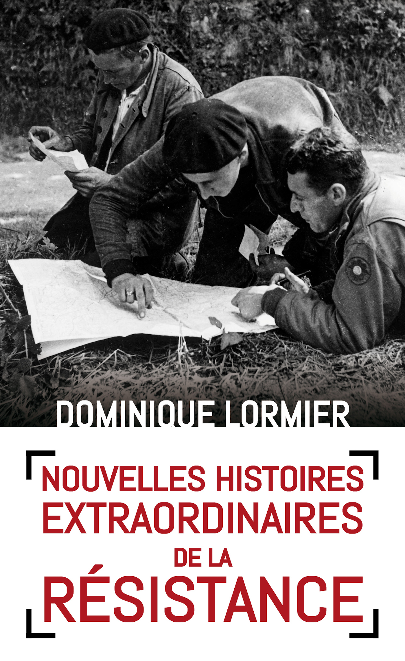 Nouvelles histoires extraordinaires de la résistance
