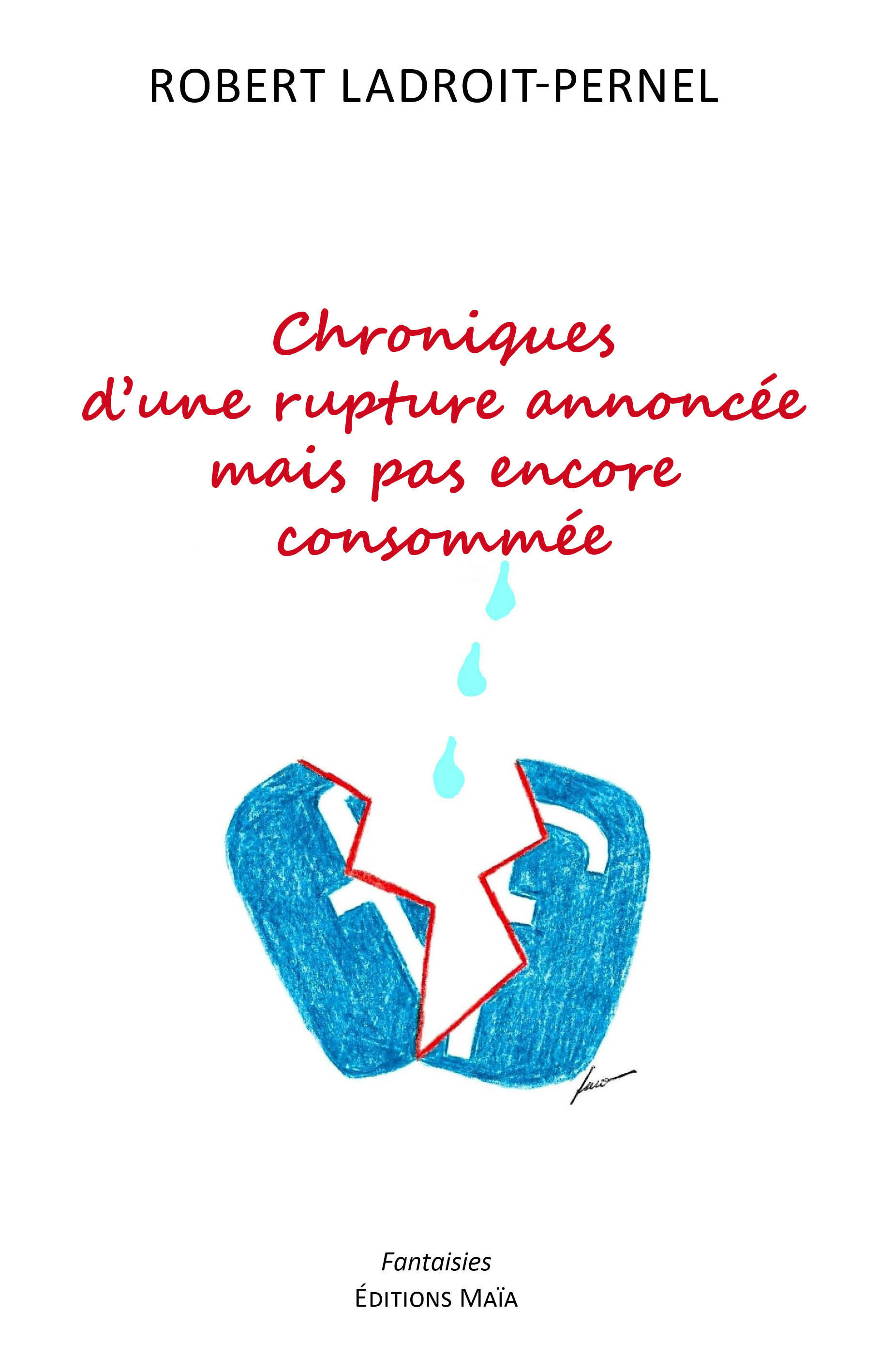 Chroniques d’une rupture annoncée mais pas encore consommée