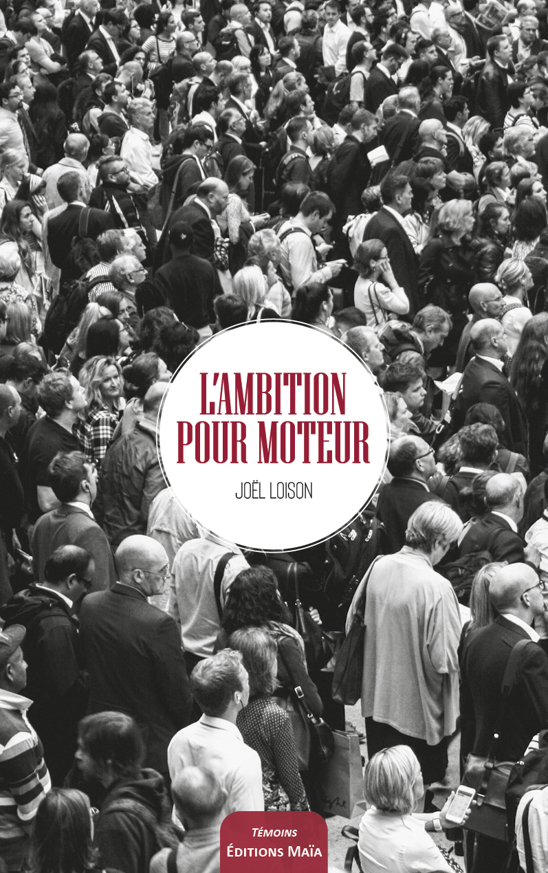 L'ambition pour moteur