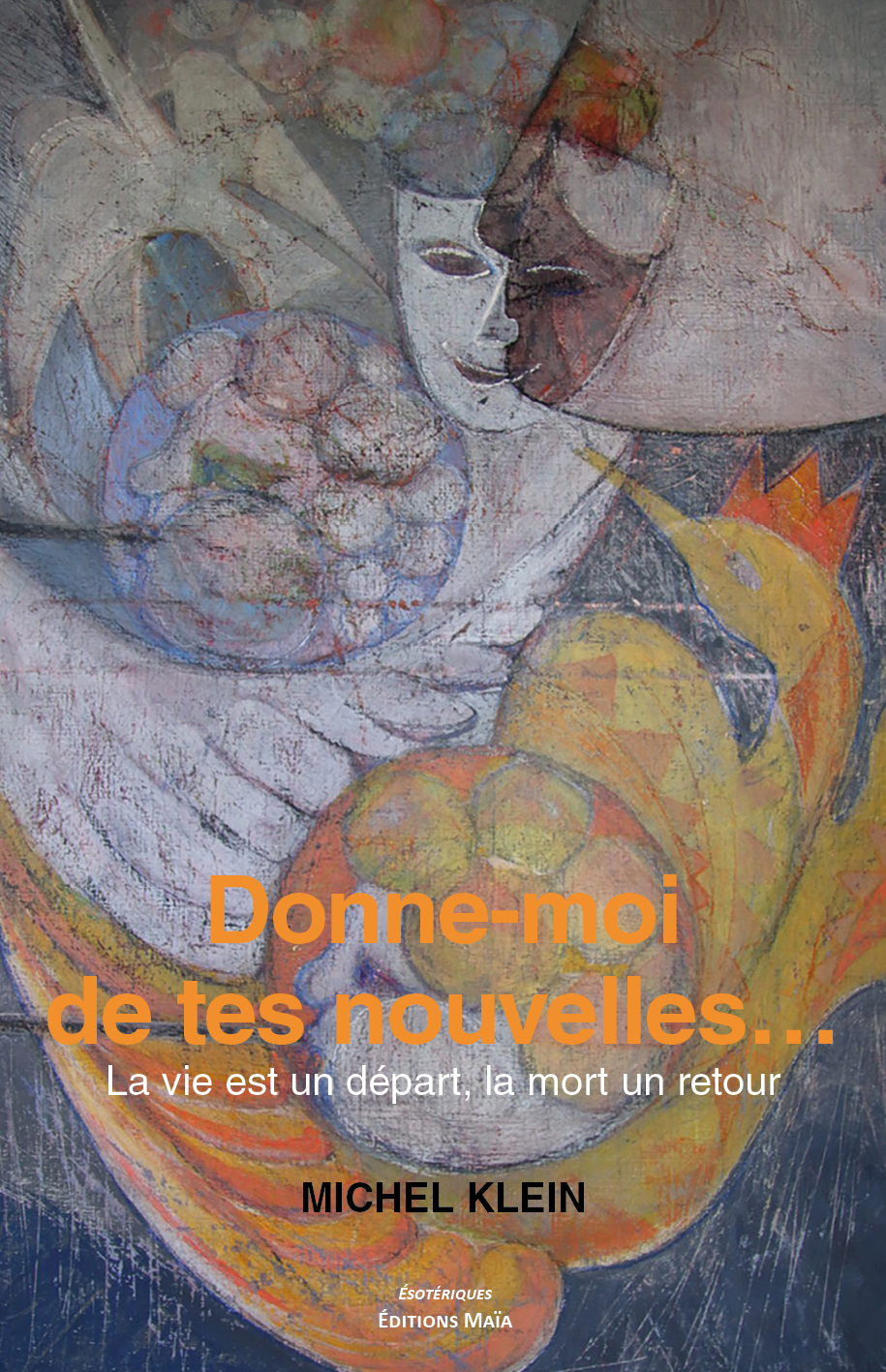 Donne-moi de tes nouvelles