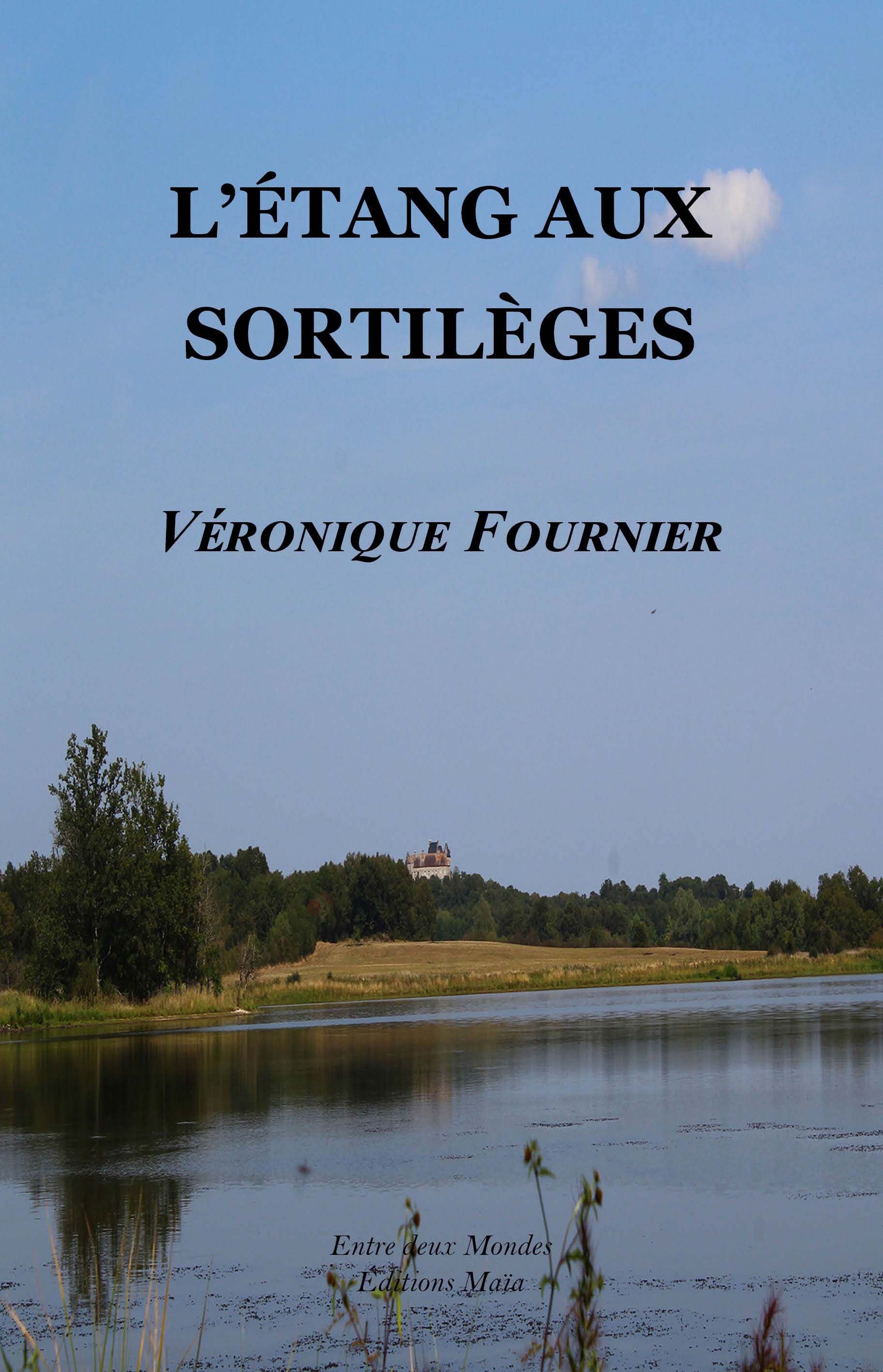 L’étang aux sortilèges
