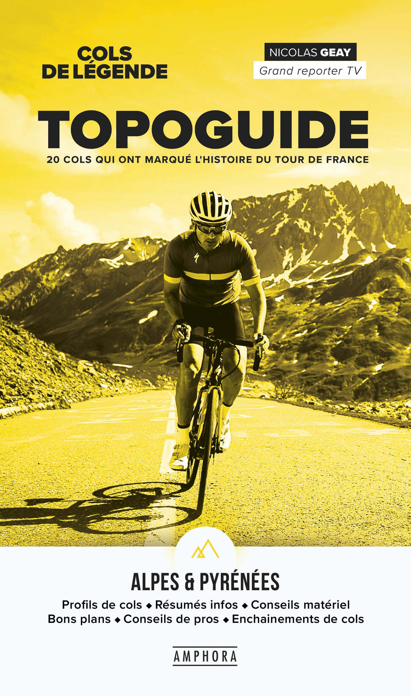 COLS DE LEGENDE - TOPOGUIDE DES ALPES ET DES PYRENEES