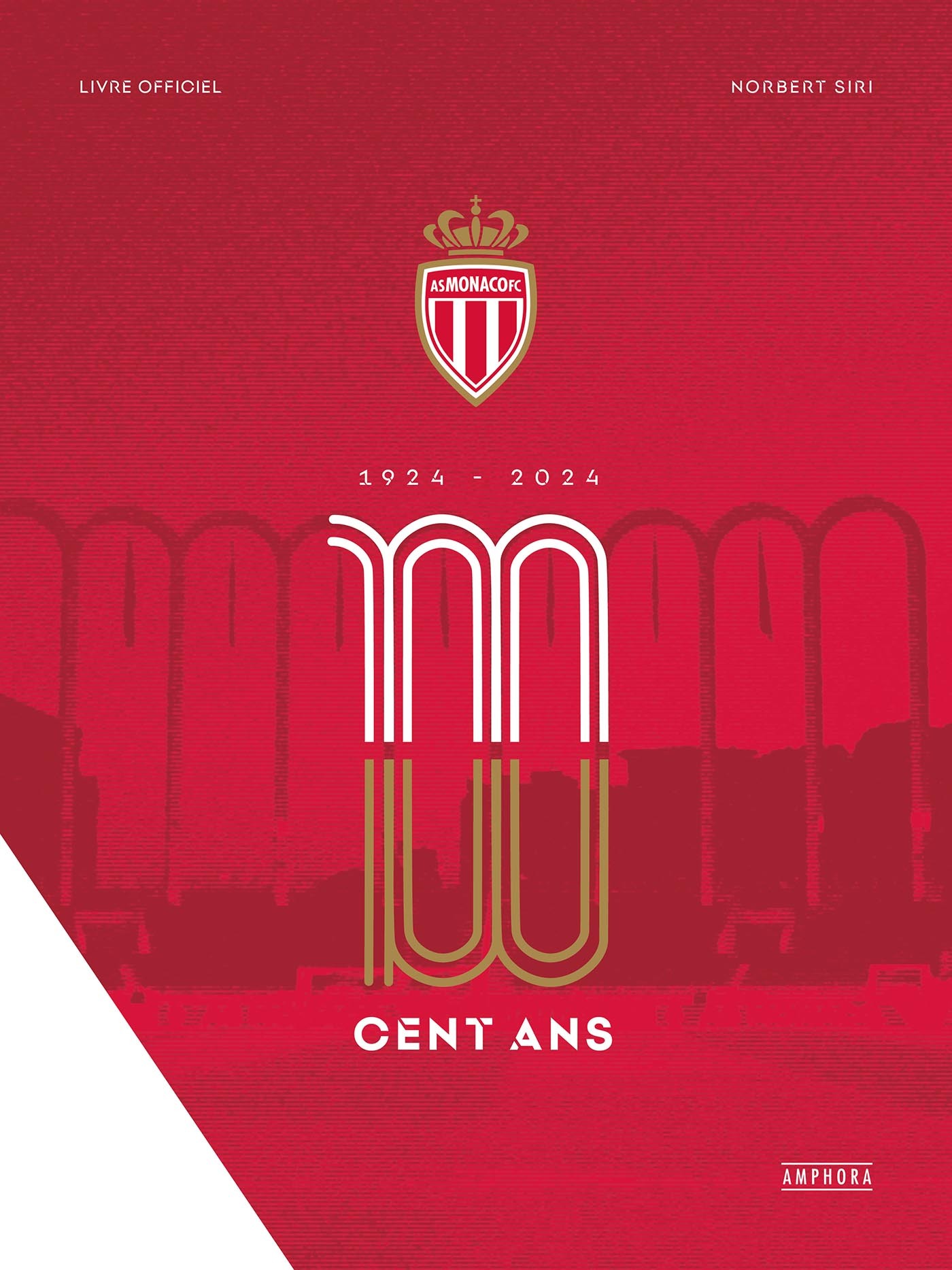 Les 100 ans de l'AS Monaco