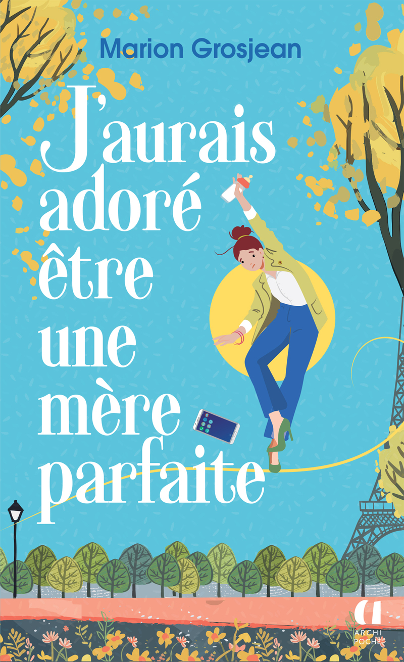 J'aurais adoré être une mère parfaite