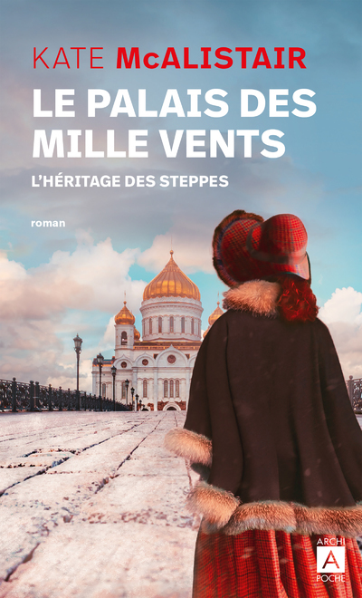 Le palais des mille vents - Tome 1 L'héritage des steppes