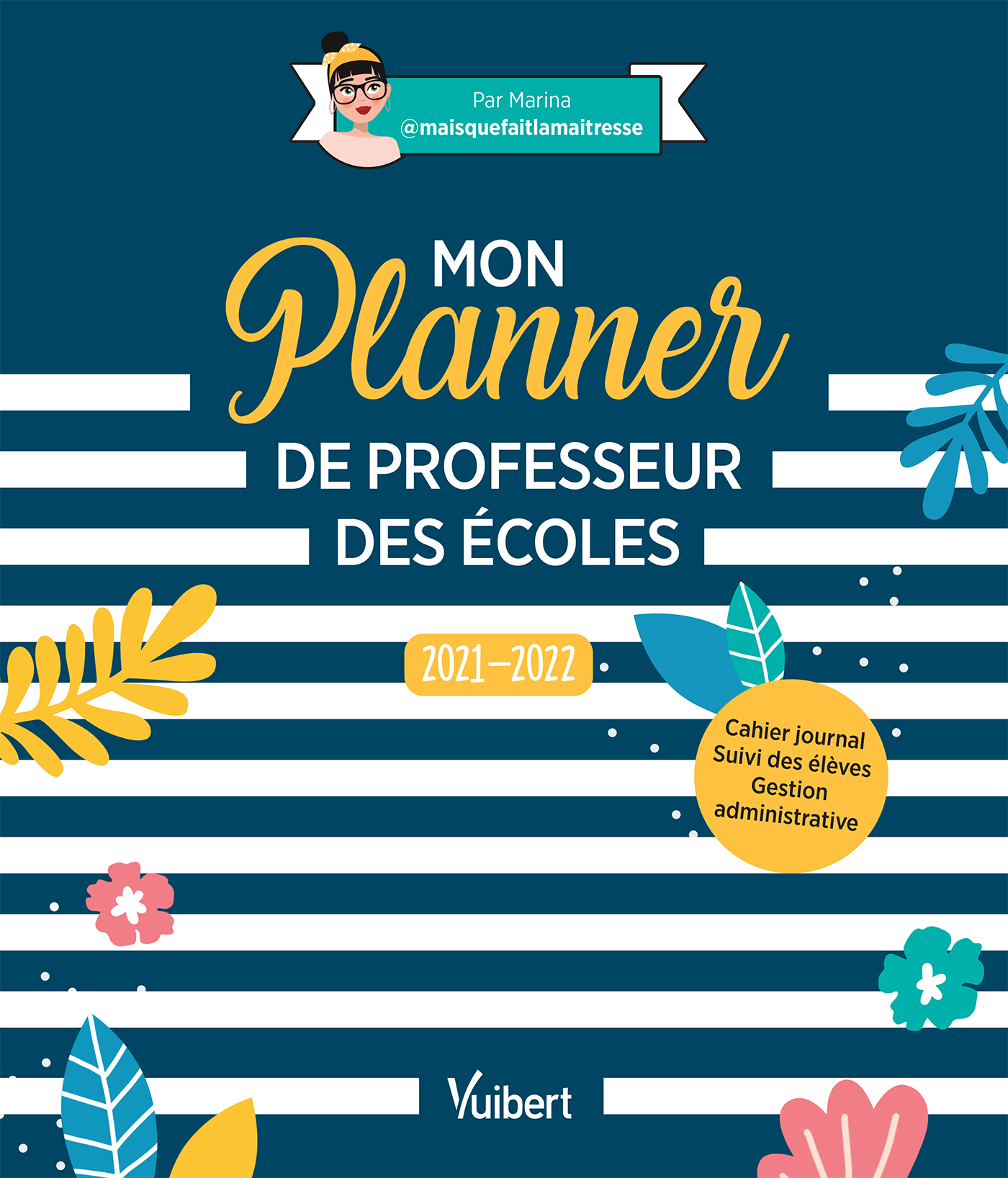 Mon Planner de professeur des écoles 2021/2022