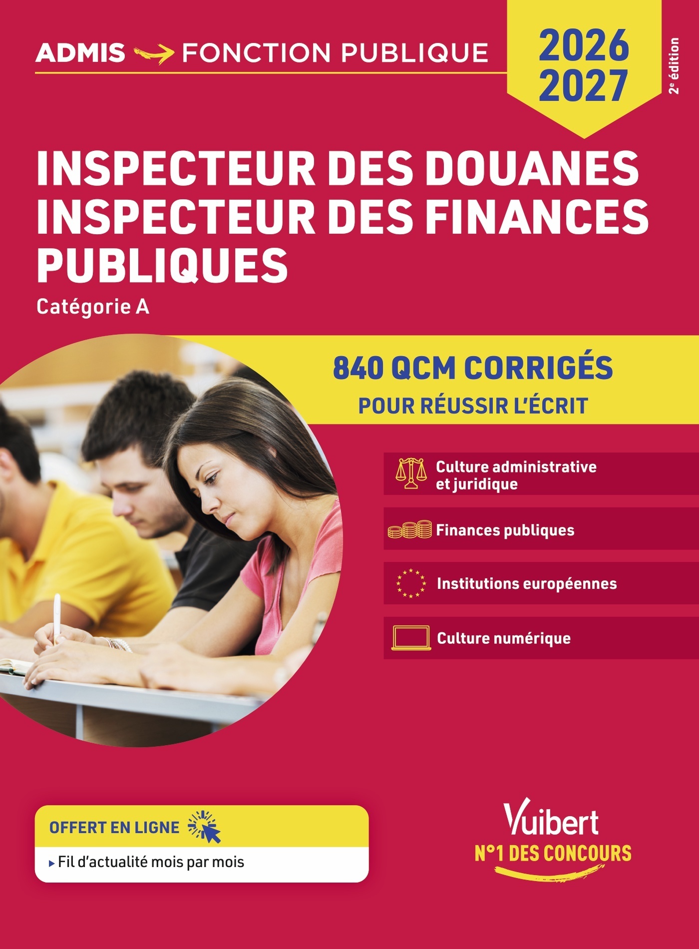 Inspecteur des douanes - Inspecteur des finances publiques - Catégorie A - 840 QCM corrigés