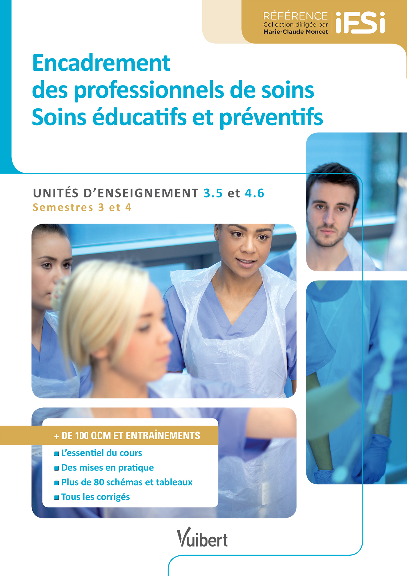 Diplôme d'État Infirmier - UE 3.5 et 4.6 Encadrement des professionnels de soins - Soins éducatifs et préventifs
