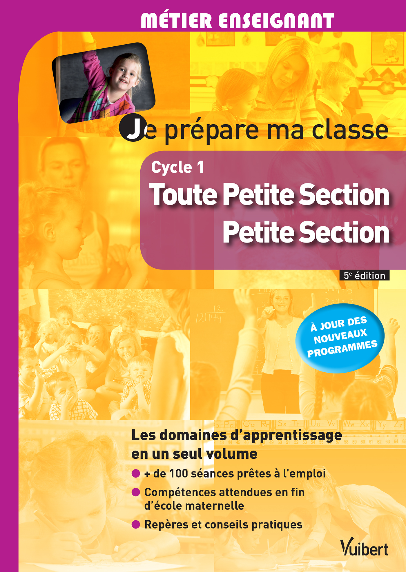 Je prépare ma classe de Toute Petite Section et de Petite Section - Cycle 1