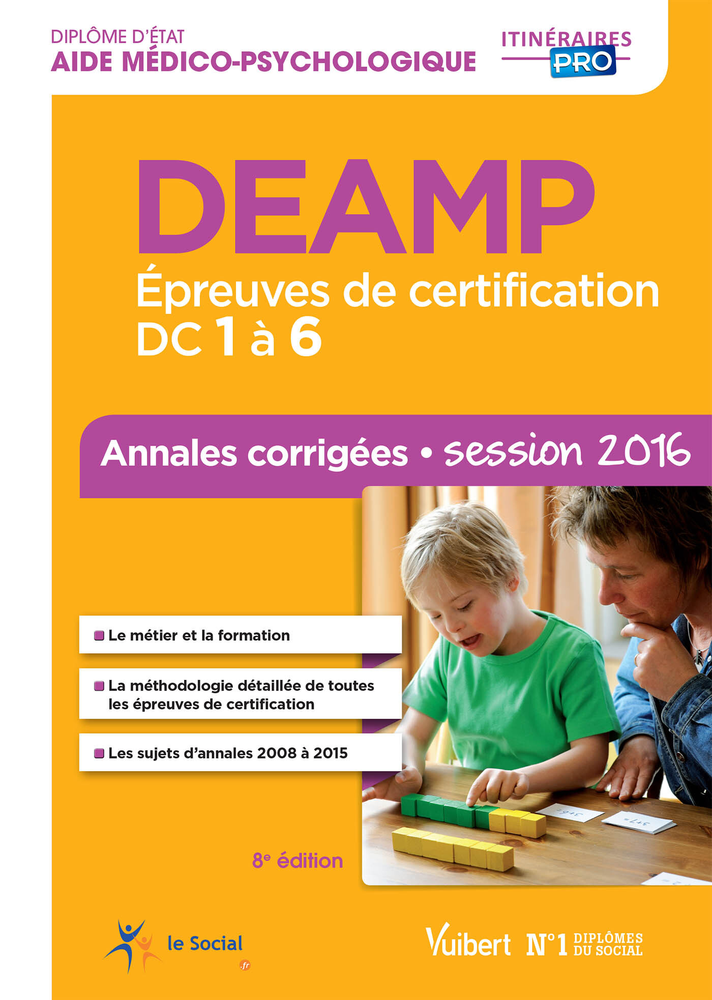 DEAMP - Épreuves de certification DC 1 à 6 - Annales corrigées