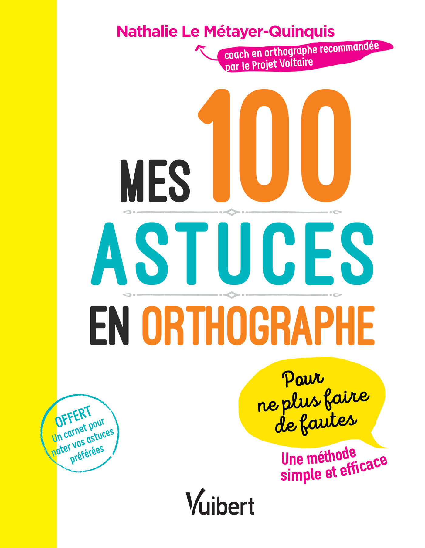 Mes 100 astuces en orthographe