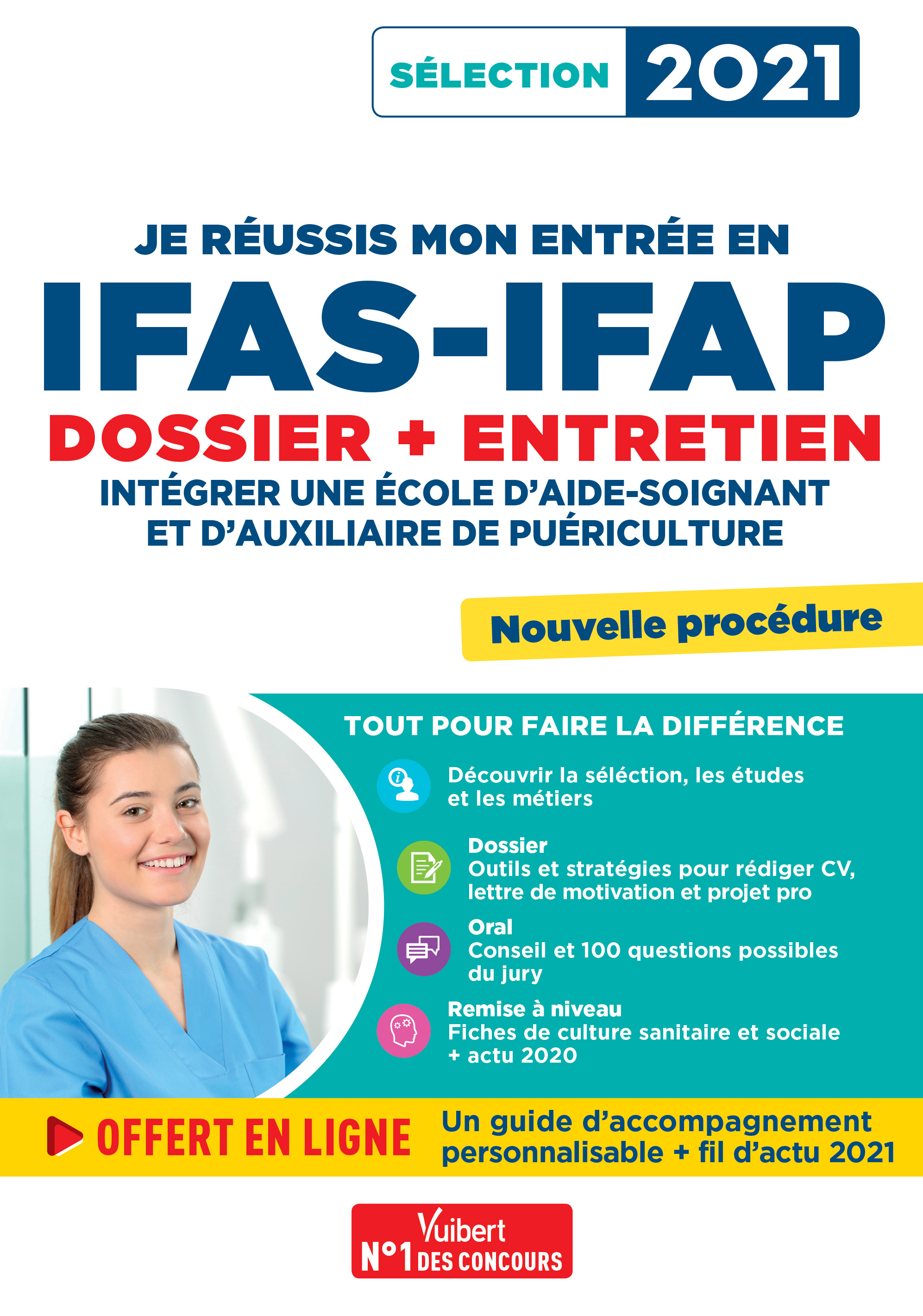 Je réussis mon entrée en IFAS-IFAP - Dossier et entretien oral