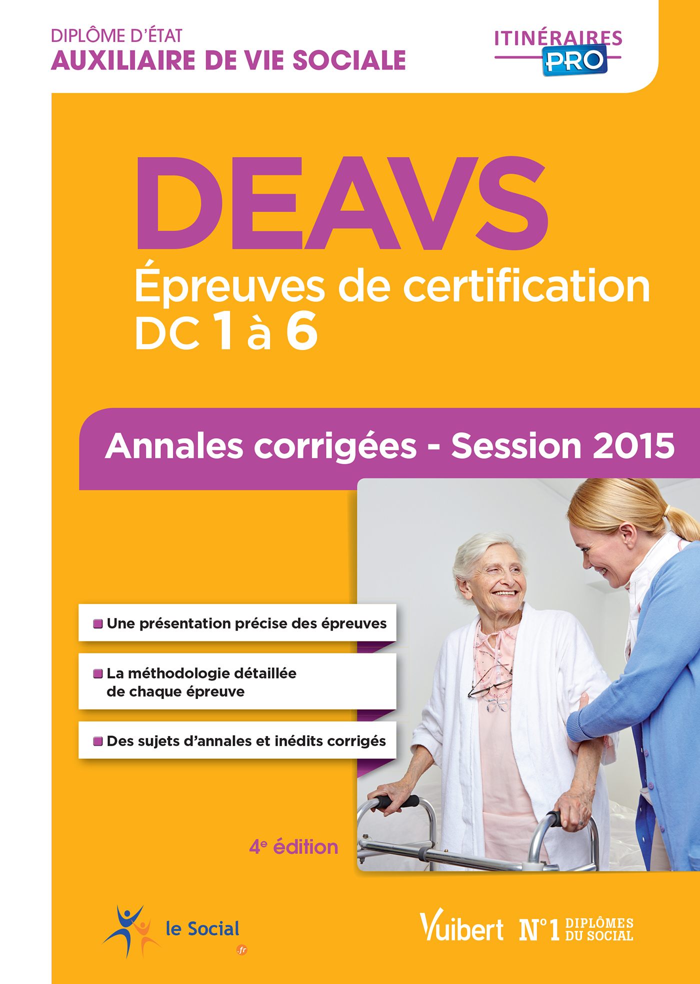 DEAVS - Épreuves de certification : DC 1 à 6 - Annales corrigées - session 2015