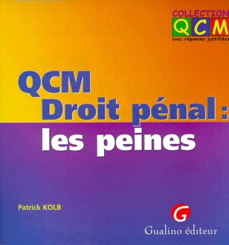 QCM. DROIT PÉNAL : LES PEINES