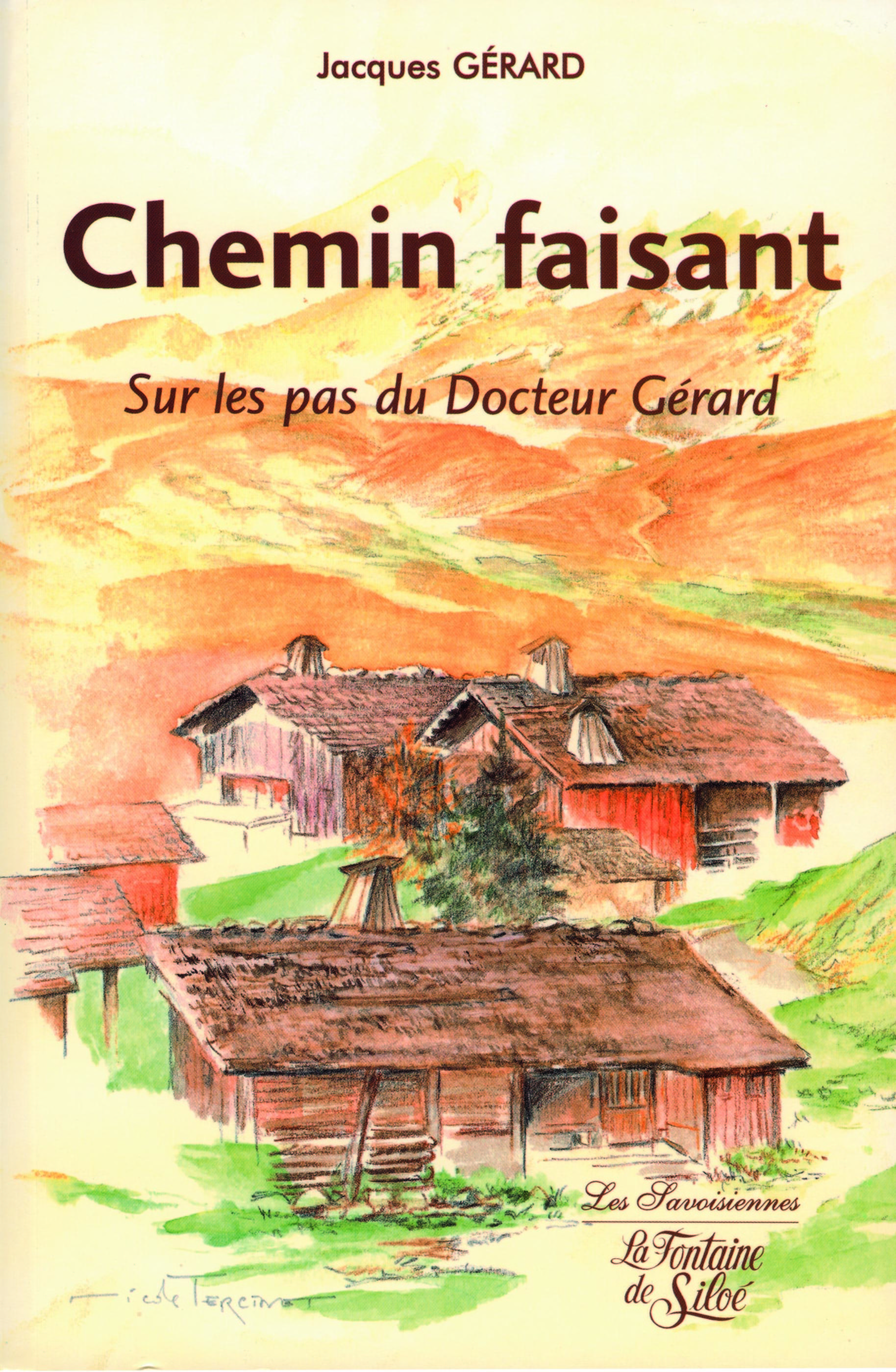Chemin faisant, sur les pas du Docteur Gérard