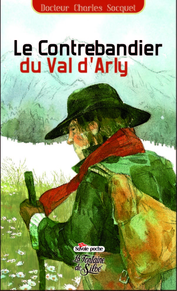 Le Contrebandier du Val d'Arly