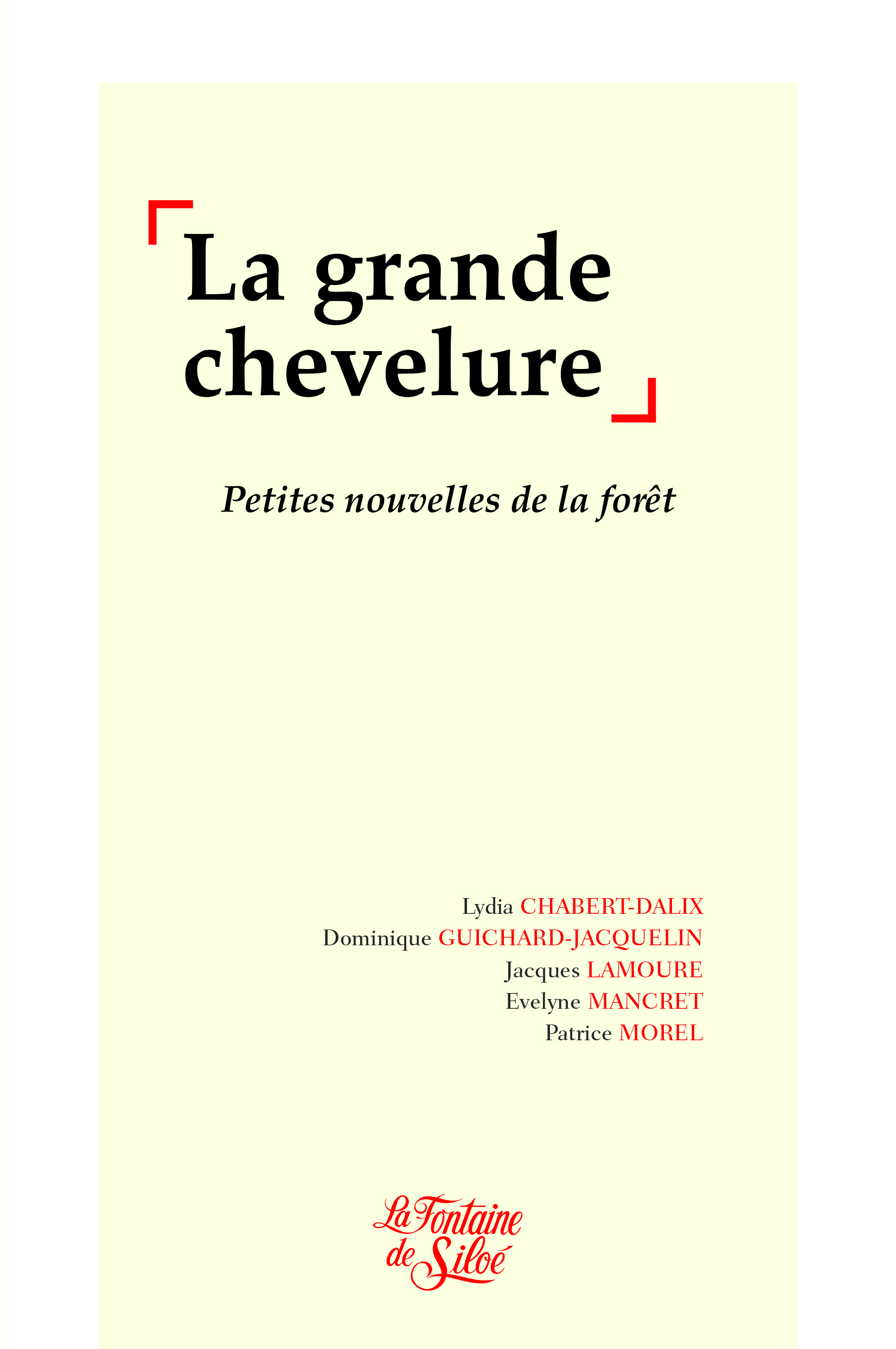 La Grande Chevelure - Petites nouvelles de la forêt