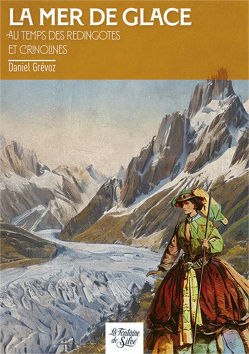 La Mer de Glace au temps des redingotes et crinolines