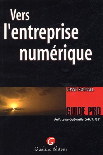 VERS L'ENTREPRISE NUMÉRIQUE