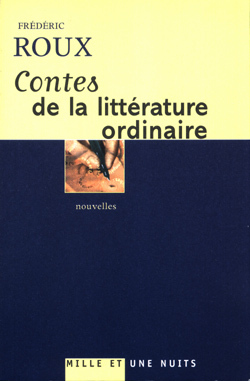 CONTES DE LA LITTERATURE ORDINAIRE