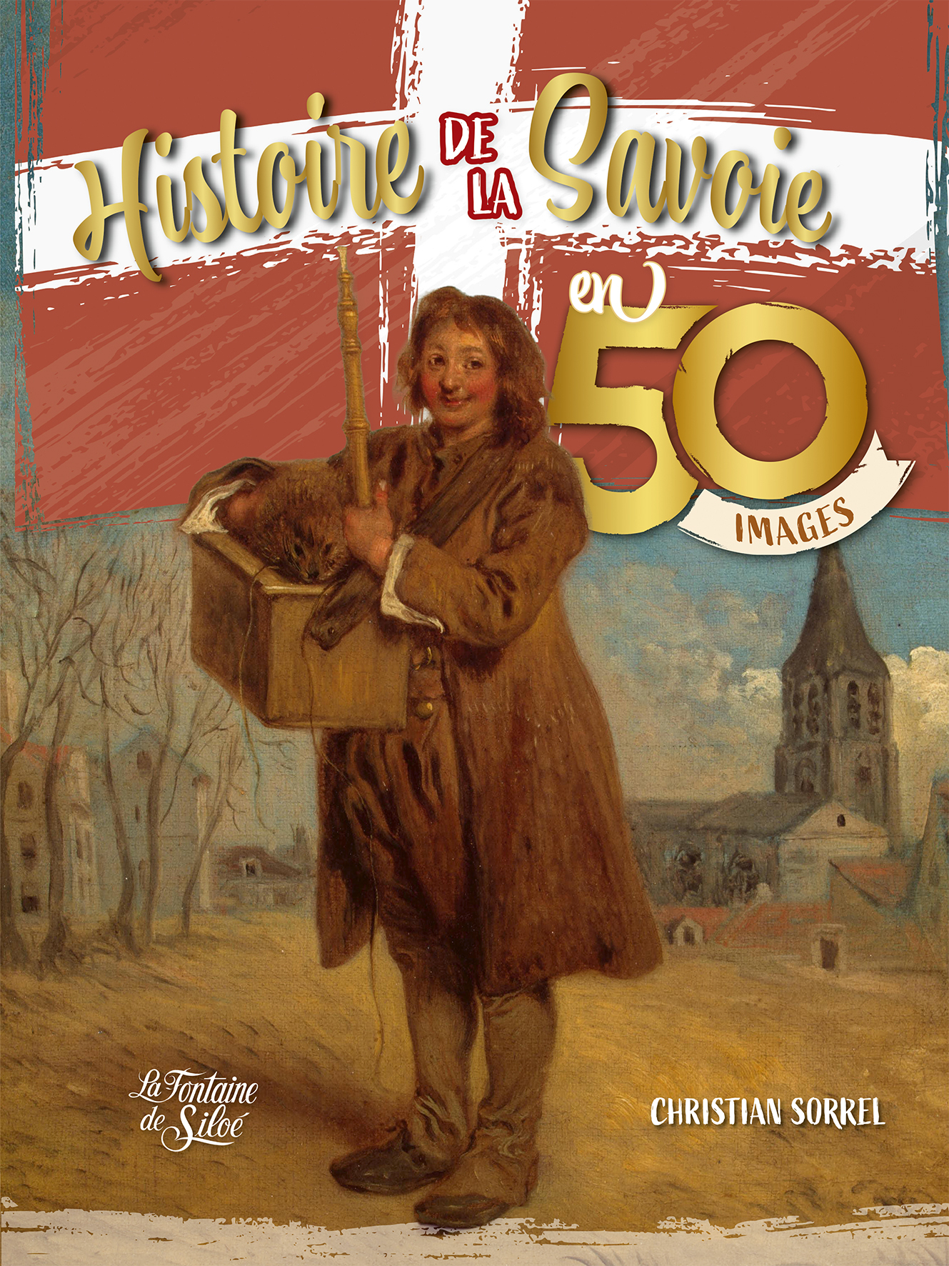 L'histoire de la Savoie en 50 images