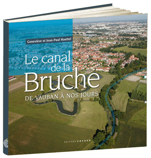 Le canal de la Bruche de Vauban à nos jours