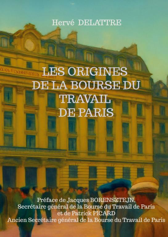 LA BOURSE DU TRAVAIL DE PARIS