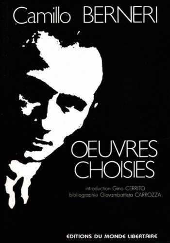 CAMILLO BERNERI, OEUVRES CHOISIES