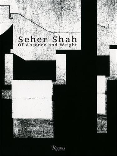 Seher Shah : Of Absence and Weight /anglais