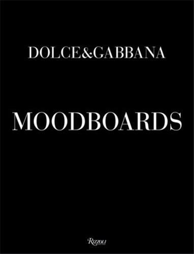 Dolce & Gabbana Moodboards /anglais