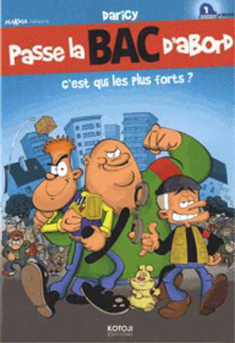 Passe la BAC d’abord T01