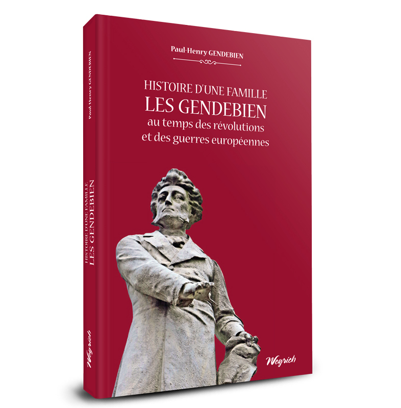 HISTOIRE D'UNE FAMILLE: LES GENDEBIEN