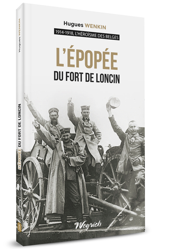 L'EPOPEE DU FORT DE LONCIN
