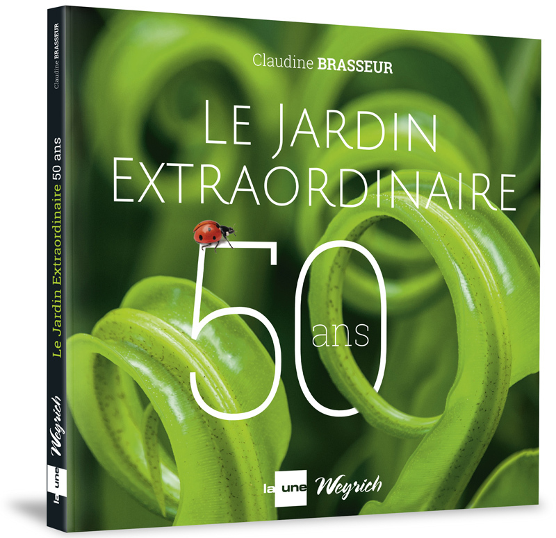 LE JARDIN EXTRAORDINAIRE - 50 ANS