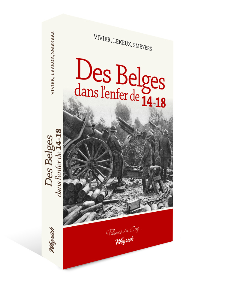 BELGES DANS L'ENFER DE 14-18 (DES)