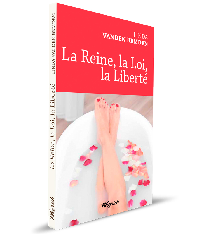LA REINE, LA LOI, LA LIBERTE