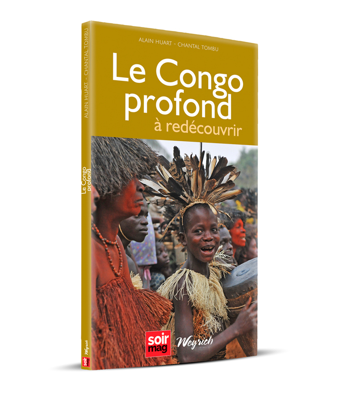LE CONGO PROFOND A REDECOUVRIR