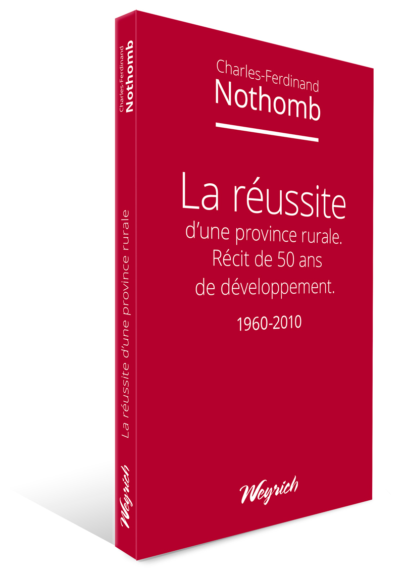 REUSSITE D'UNE PROVINCE RURALE (LA) - RECIT DE 50 ANS DE DEVELOPPEMENT 1960-2010