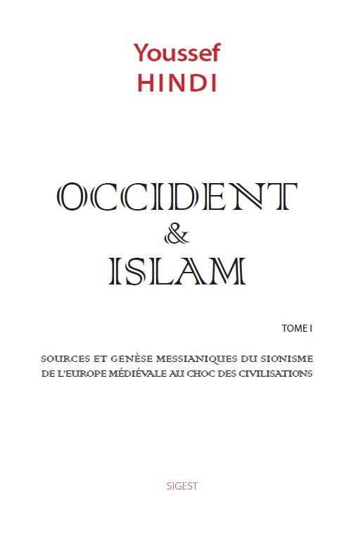 Sources et genèse messianiques du sionisme de l'Europe médiévale au choc des civilisations