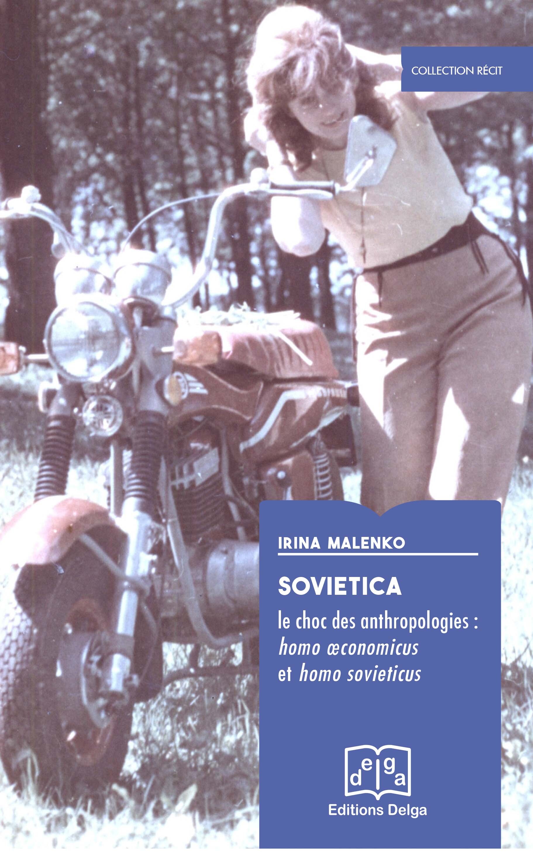 Sovietica. Le choc des anthropologies : homo oeconomicus et homo sovieticus