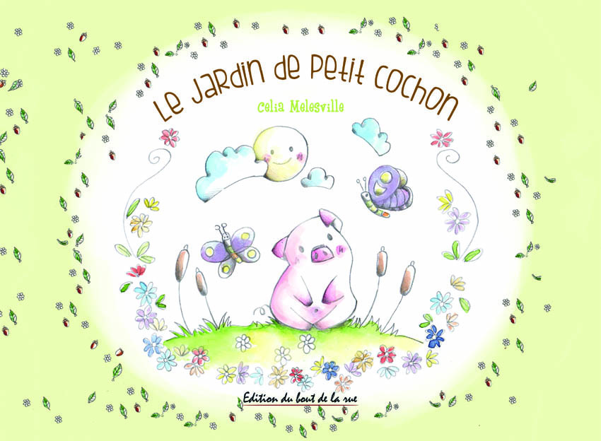 Le jardin de Petit cochon