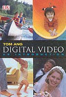 Digital Video: An Introduction