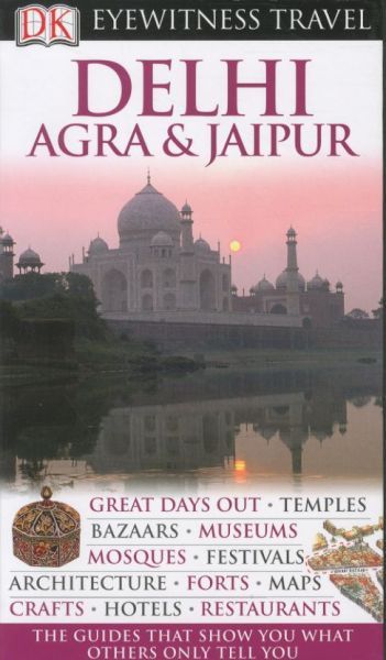 DELHI, AGRA AND JAIPUR