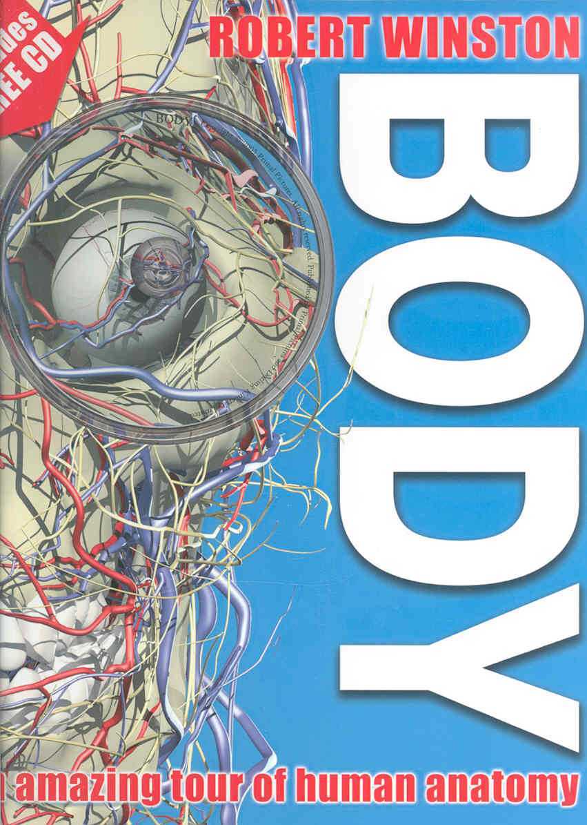 Body: An Amazing Tour of Human Anatomy