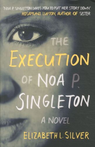 The Execution of Noa P. Singleton