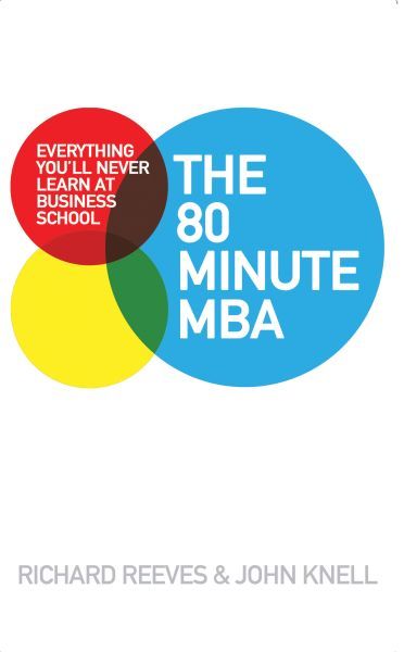 The 80 Minute MBA