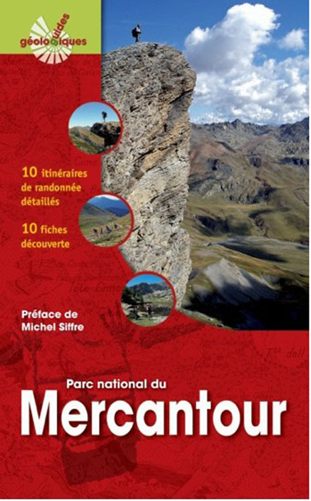 **MERCANTOUR GUIDE GEOLOGIQUE - PARC NATIONAL10 ITINERAIRES DE RANDONNEES