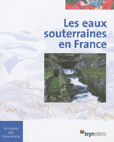 *LES EAUX SOUTERRAINES EN FRANCE