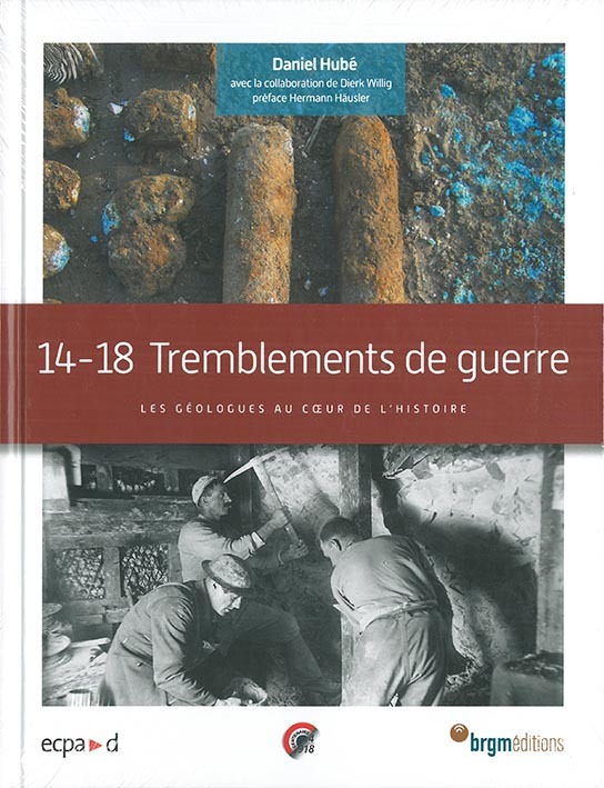 14-18, tremblements de guerre - les géologues au coeur de l'histoire
